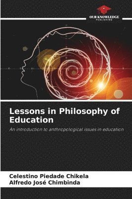 bokomslag Lessons in Philosophy of Education