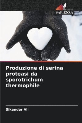 Produzione di serina proteasi da sporotrichum thermophile 1