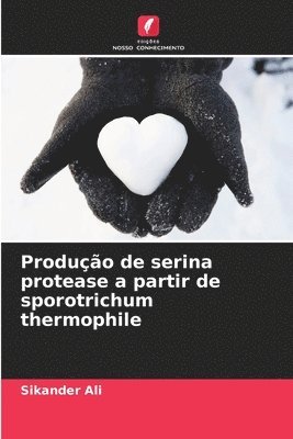 bokomslag Produo de serina protease a partir de sporotrichum thermophile