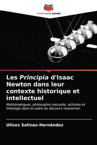 bokomslag Les Principia d'Isaac Newton dans leur contexte historique et intellectuel