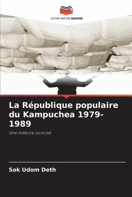 bokomslag République populaire du Kampuchea 1979-1989