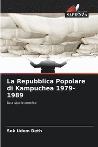 bokomslag La Repubblica Popolare di Kampuchea 1979-1989