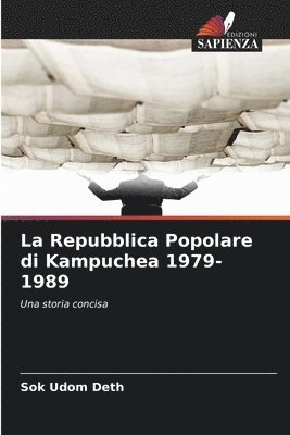 La Repubblica Popolare di Kampuchea 1979-1989 1