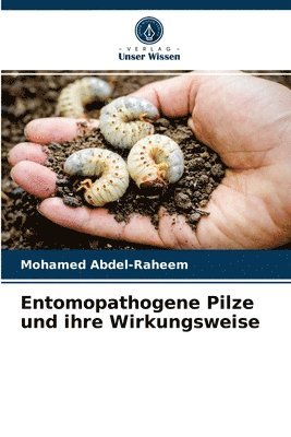 bokomslag Entomopathogene Pilze und ihre Wirkungsweise