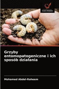 bokomslag Grzyby entomopatogeniczne i ich sposb dzialania