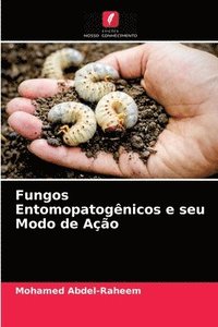bokomslag Fungos Entomopatognicos e seu Modo de Ao