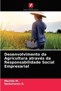 bokomslag Desenvolvimento da Agricultura atravs da Responsabilidade Social Empresarial
