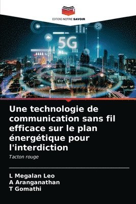 bokomslag Une technologie de communication sans fil efficace sur le plan nergtique pour l'interdiction