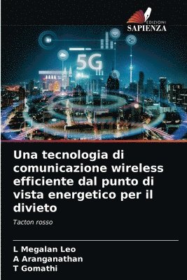 Una tecnologia di comunicazione wireless efficiente dal punto di vista energetico per il divieto 1