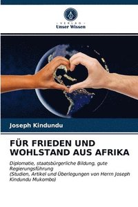 bokomslag Fr Frieden Und Wohlstand Aus Afrika