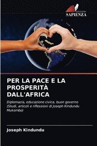 bokomslag Per La Pace E La Prosperit Dall'africa