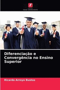 bokomslag Diferenciao e Convergncia no Ensino Superior