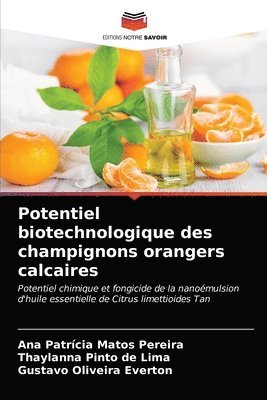 Potentiel biotechnologique des champignons orangers calcaires 1