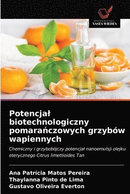 Potencjal biotechnologiczny pomara&#324;czowych grzybw wapiennych 1