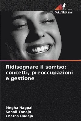 bokomslag Ridisegnare il sorriso: concetti, preoccupazioni e gestione