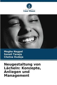 bokomslag Neugestaltung von Lächeln: Konzepte, Anliegen und Management