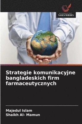 bokomslag Strategie komunikacyjne bangladeskich firm farmaceutycznych