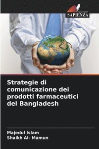 bokomslag Strategie di comunicazione dei prodotti farmaceutici del Bangladesh