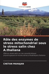 bokomslag Rle des enzymes de stress mitochondrial sous le stress salin chez A.thaliana