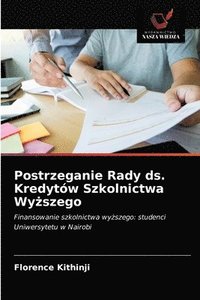 bokomslag Postrzeganie Rady ds. Kredytw Szkolnictwa Wy&#380;szego