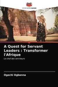 bokomslag A Quest for Servant Leaders