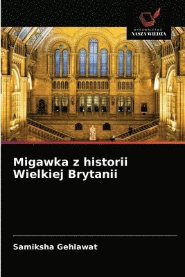 Migawka z historii Wielkiej Brytanii 1