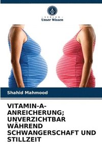 bokomslag Vitamin-A-Anreicherung; Unverzichtbar Whrend Schwangerschaft Und Stillzeit