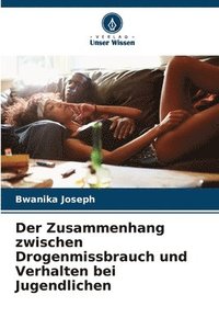 bokomslag Zusammenhang zwischen Drogenmissbrauch und Verhalten bei Jugendlichen