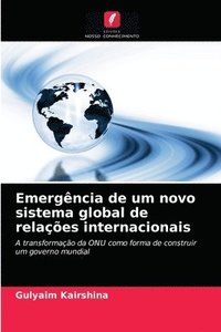 bokomslag Emergncia de um novo sistema global de relaes internacionais