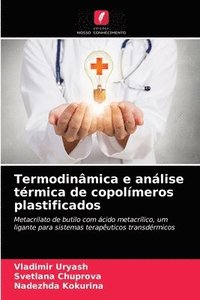 bokomslag Termodinmica e anlise trmica de copolmeros plastificados