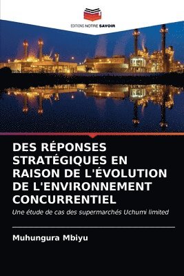 Des Reponses Strategiques En Raison de l'Evolution de l'Environnement Concurrentiel 1