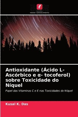 Antioxidante (Acido L-Ascorbico e &#945;- tocoferol) sobre Toxicidade do Niquel 1