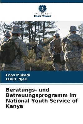 Beratungs- und Betreuungsprogramm im National Youth Service of Kenya 1