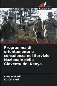 bokomslag Programma di orientamento e consulenza nel Servizio Nazionale della Giovent del Kenya