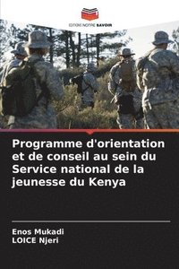 bokomslag Programme d'orientation et de conseil au sein du Service national de la jeunesse du Kenya