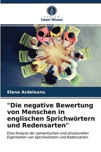bokomslag Die negative Bewertung von Menschen in englischen Sprichwoertern und Redensarten