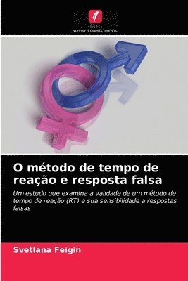 bokomslag O metodo de tempo de reacao e resposta falsa