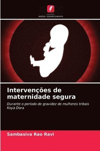 bokomslag Intervenes de maternidade segura