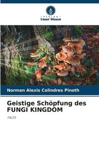 bokomslag Geistige Schpfung des FUNGI KINGDOM