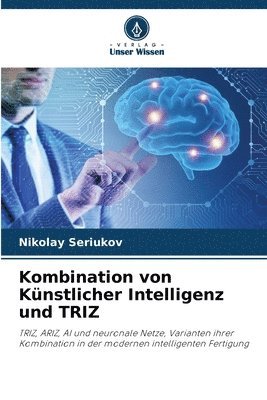 bokomslag Kombination von Knstlicher Intelligenz und TRIZ