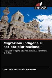 bokomslag Migrazioni indigene e societ plurinazionali