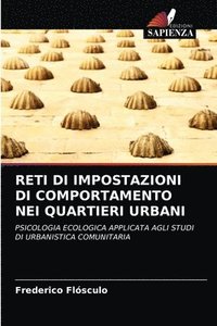 bokomslag Reti Di Impostazioni Di Comportamento Nei Quartieri Urbani