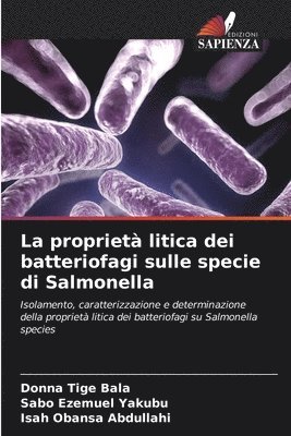 bokomslag La propriet litica dei batteriofagi sulle specie di Salmonella