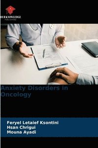 bokomslag Anxiety Disorders in Oncology