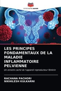 bokomslag Les Principes Fondamentaux de la Maladie Inflammatoire Pelvienne