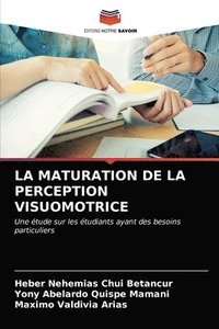 bokomslag La Maturation de la Perception Visuomotrice