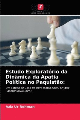 bokomslag Estudo Exploratrio da Dinmica da Apatia Poltica no Paquisto