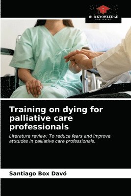 Training on dying for palliative care professionals 1