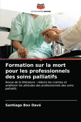 bokomslag Formation sur la mort pour les professionnels des soins palliatifs