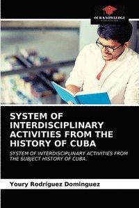 bokomslag System of Interdisciplinary Activities from the History of Cuba